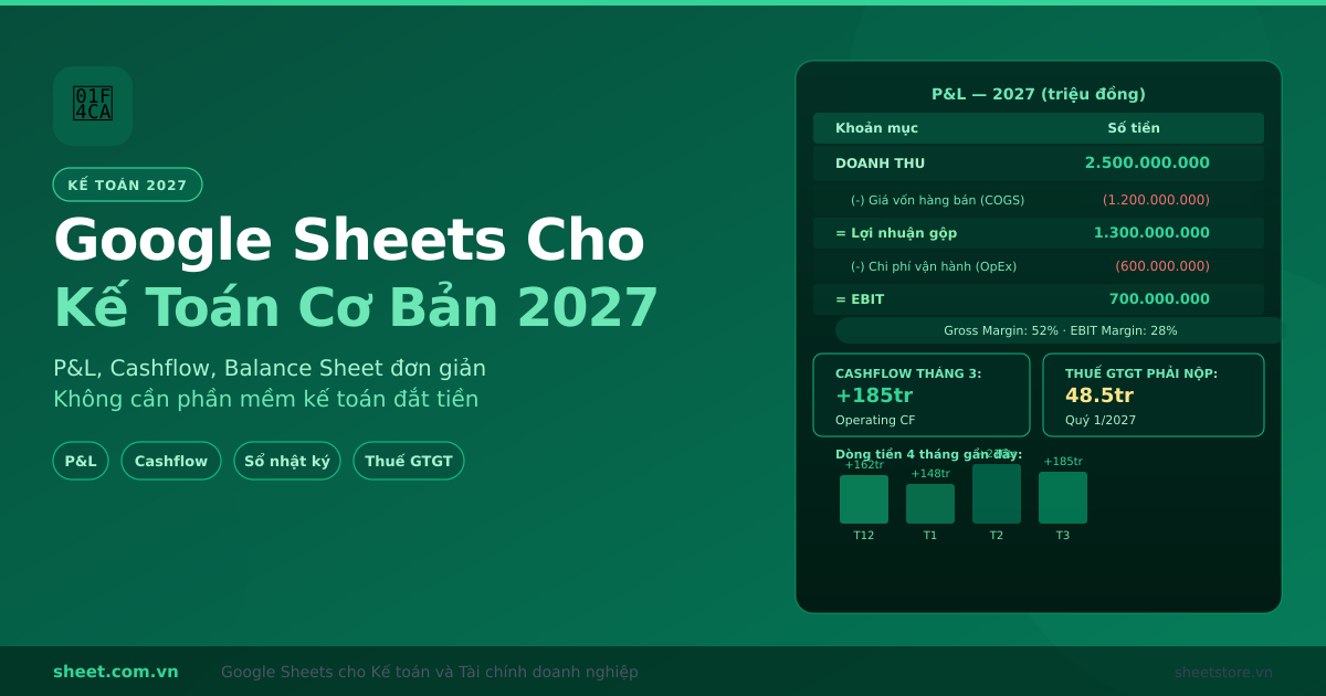 Hướng Dẫn Google Sheets Cho Kế Toán Cơ Bản 2027: Không Cần Phần Mềm Kế Toán